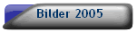 Bilder 2005