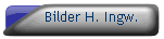 Bilder H. Ingw.