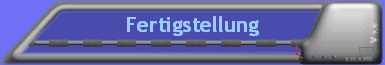 Fertigstellung