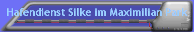 Hafendienst Silke im Maximilian Park