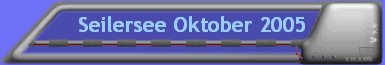 Seilersee Oktober 2005