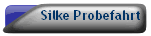 Silke Probefahrt