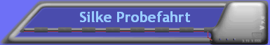 Silke Probefahrt